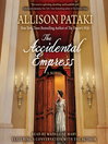 Cover image for The Accidental Empress